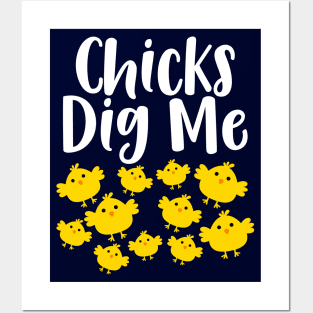 Chicks dig me Easter Humor Posters and Art